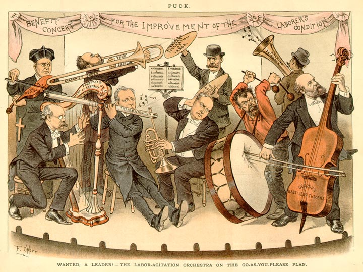 Wanted, a leader! - The labor-agitation orchestra on the go-as-you-please plan Subjects:	Labor leaders Powderly, Terence Vincent, 1849-1924 George, Henry, 1839-1897 American Federation of Labor Political cartoons -- United States Source:	Puck