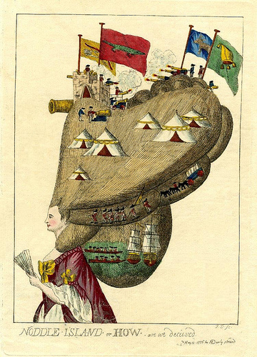 Noddle-Island or How are we Decieved  Hand-coloured etching published by Matthew Darly in 1776 depicting a lady on whose grotesquely extended coiffure military operations are proceeding. At the top of her pyramid of hair soldiers fire a cannon from a rectangular American fort at other soldiers firing a cannon from an adjacent mound composed of ringlets of hair. Two immense flags flying from the fort bear, one a crocodile, the other a cross-bow and arrows; the flags of their opponents, the English, are decorated one with an ass, the other with a fool's cap and bells. Below this combat are tents and two men with a cannon. On the lower right rolls of hair red-coats march in single file, followed by a baggage waggon. Lower down again, red-coats in boats are rowing towards two ships in full sail.  This evidently satirizes the evacuation of Boston by Howe on 17 Mar. 1776. There were many protests against the misleading account given in the 'Gazette'. Walpole wrote "nobody was deceived". The 'How' in the title is a pun on the name of the commander-in-chief.